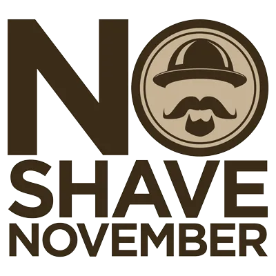 No-shave November - the cause!